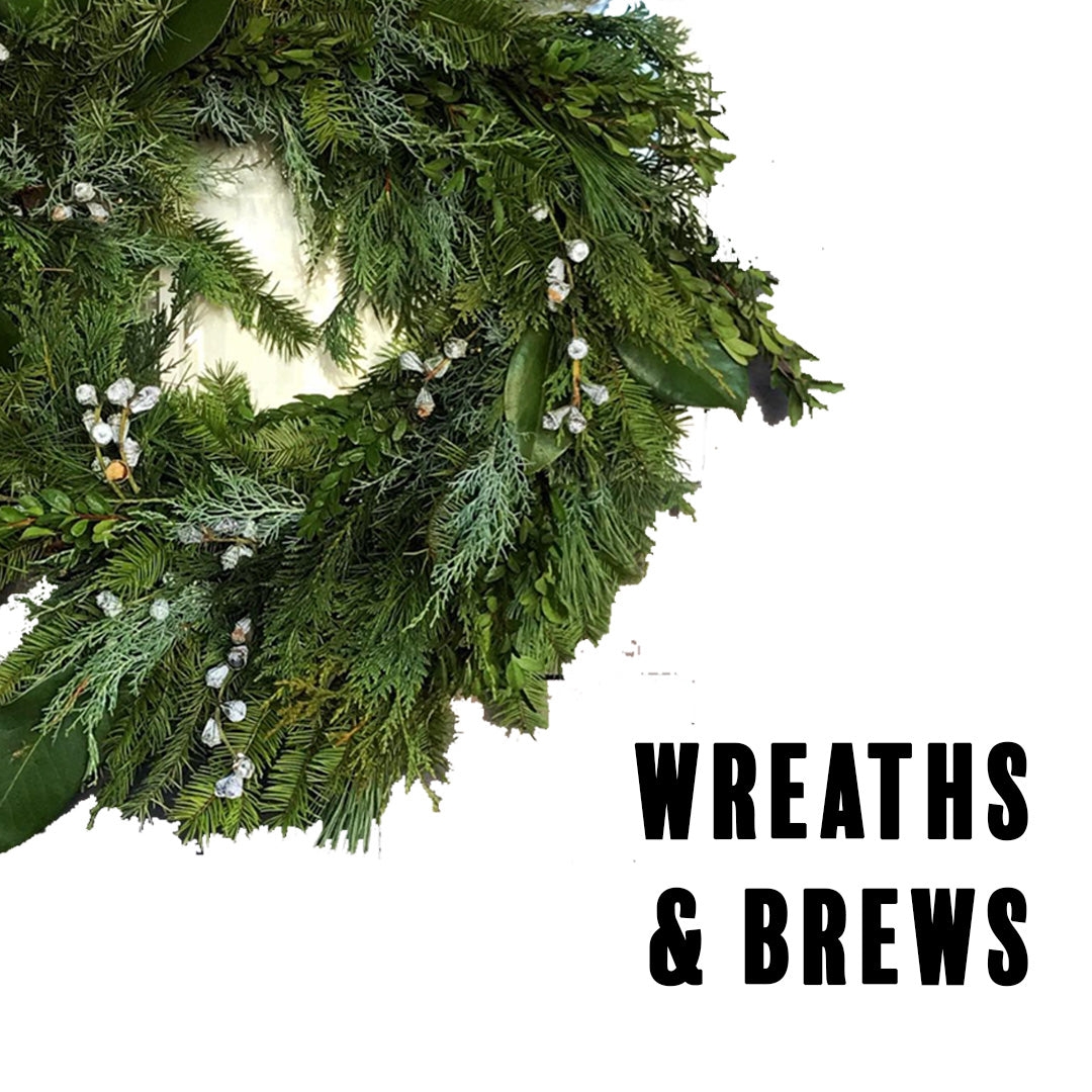 Wreaths & Brews